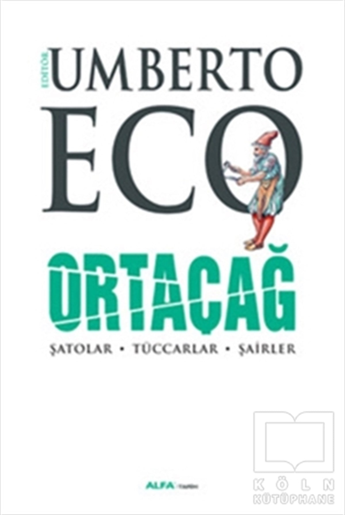 Umberto EcoDünya TarihiOrtaçağ 3. Cilt