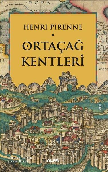 Henri PirenneDünya TarihiOrtaçağ Kentleri