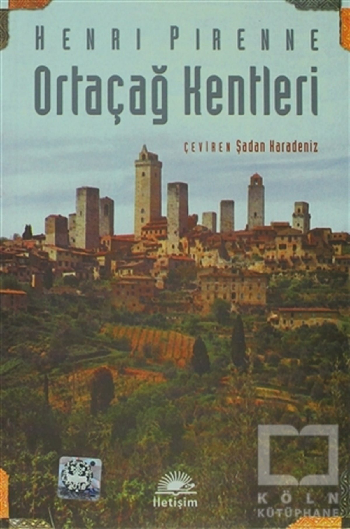 Henri PirenneKültür ve BilimOrtaçağ Kentleri