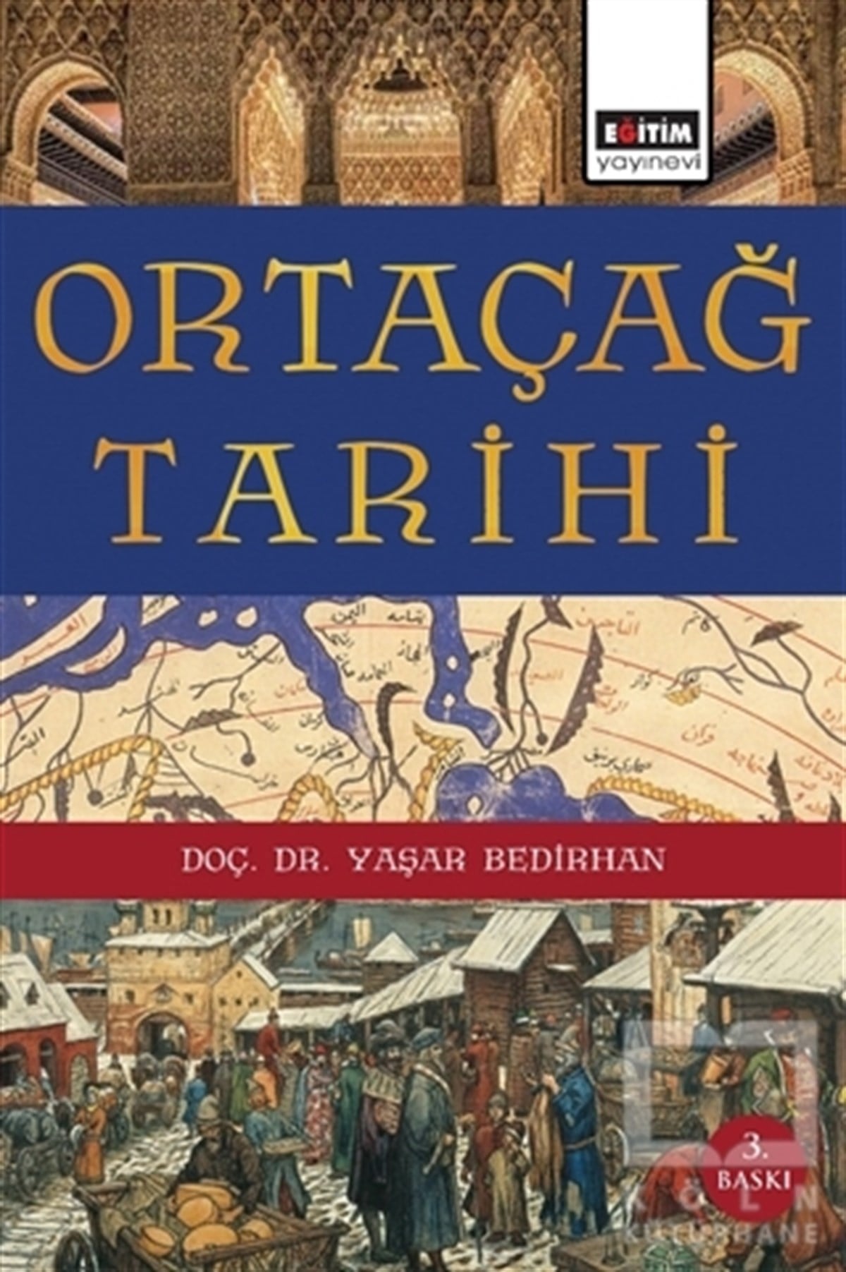 Yaşar BedirhanDünya TarihiOrtaçağ Tarihi