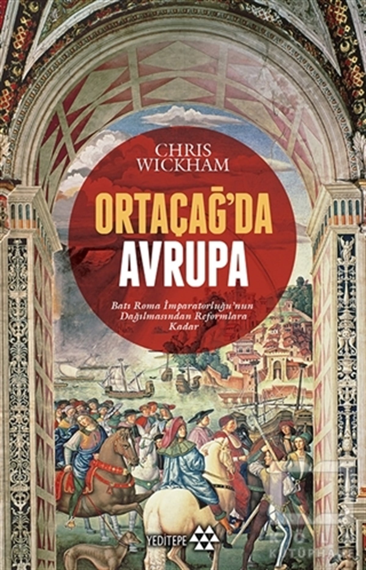 Chris WickhamAraştırma - İncelemeOrtaçağ'da Avrupa