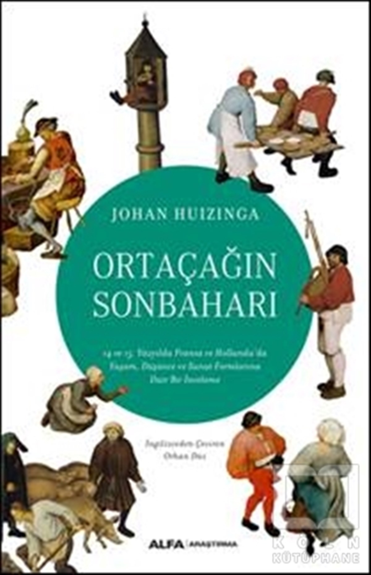 Johan HuizingaAraştırma - İncelemeOrtaçağın Sonbaharı