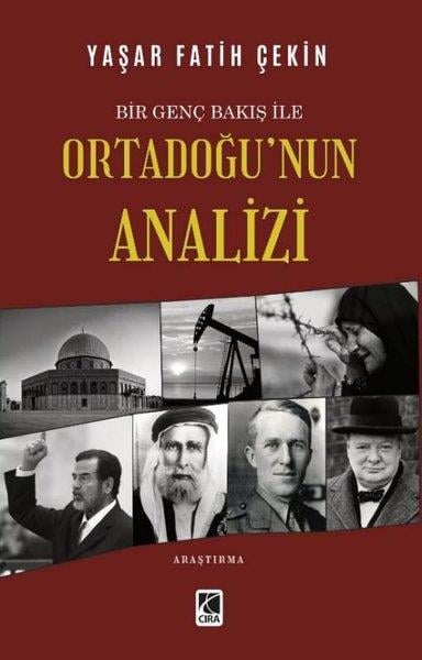 Yaşar Fatih ÇekinDünya Siyaseti ve PolitikasıOrtadoğu'nun Analizi - Bir Genç Bakış ile