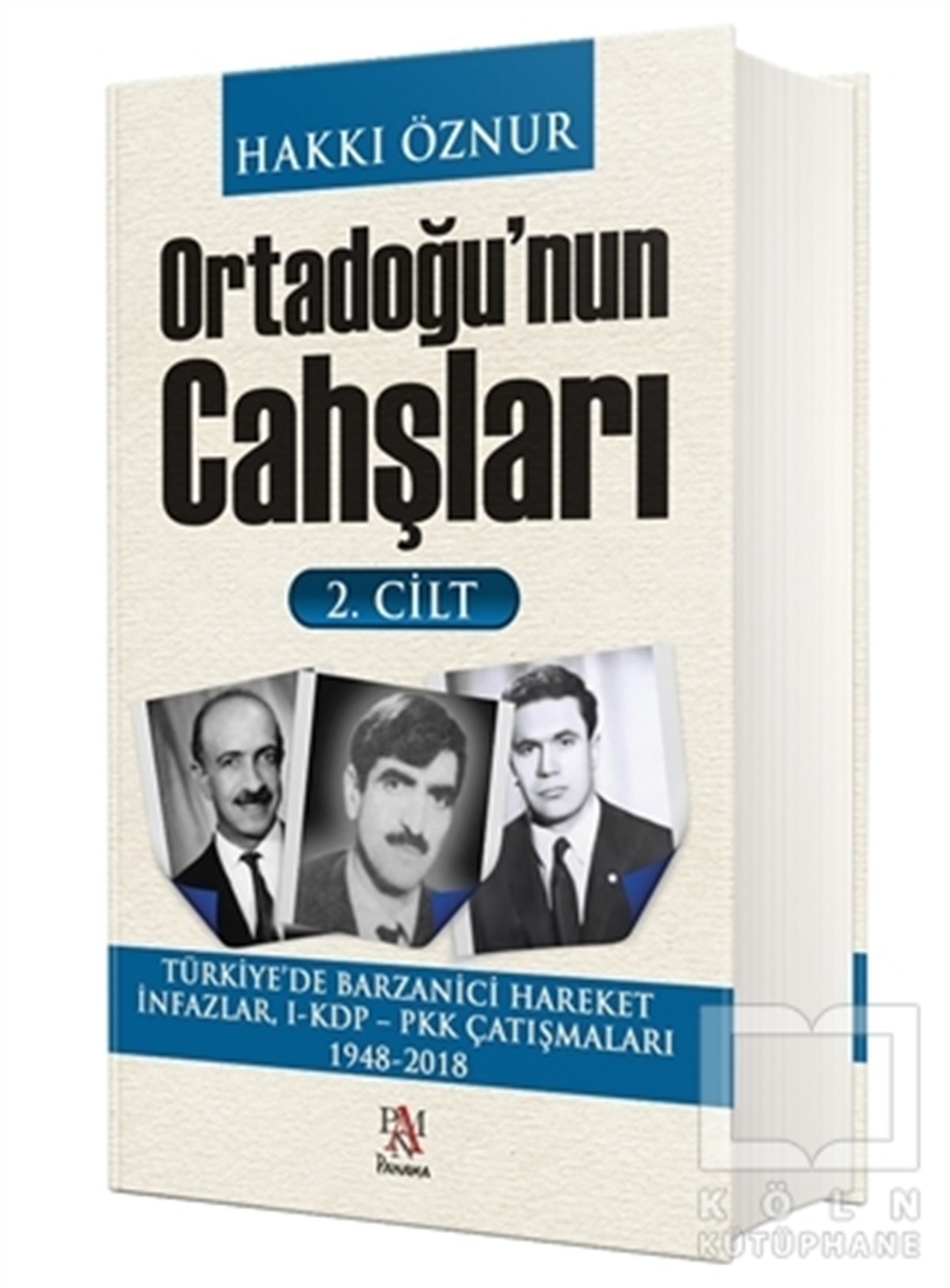 Hakkı ÖznurYakın TarihOrtadoğu'nun Cahşları 2.Cilt