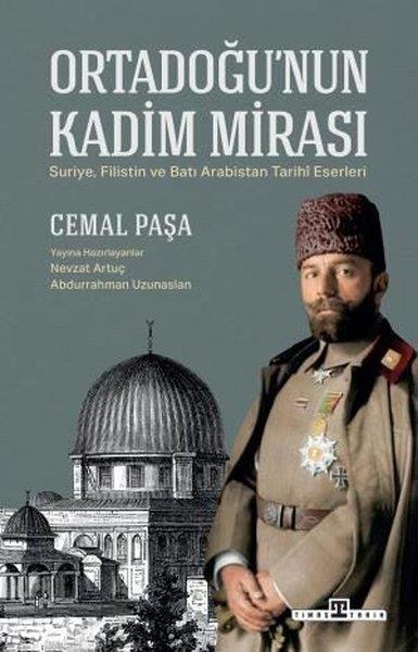 Cemal PaşaDünya TarihiOrtadoğu'nun Kadim Mirası