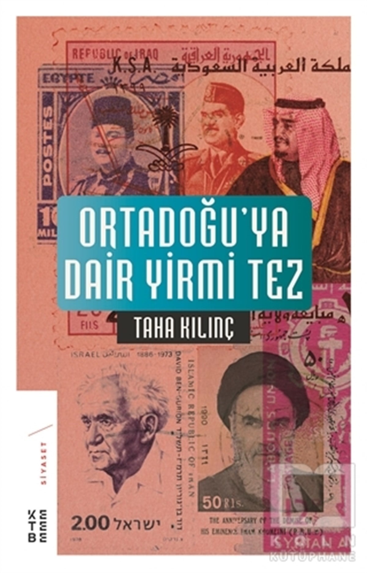 Taha KılınçAraştırma-İncelemeOrtadoğu’ya Dair Yirmi Tez