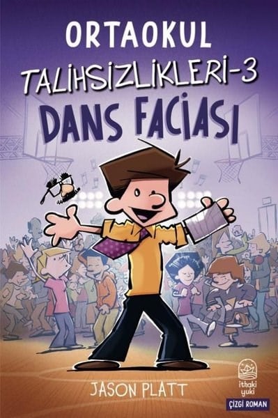 Jason PlattÇocuk Gençlik RomanlarıOrtaokul Talihsizlikleri 3 - Dans Faciası