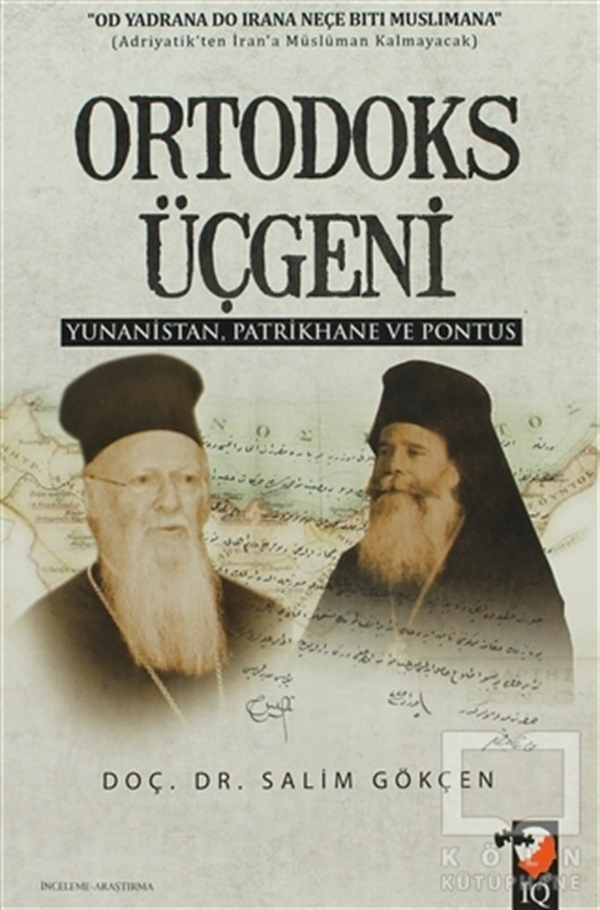 Salim GökçenHıristiyanlıkOrtodoks Üçgeni