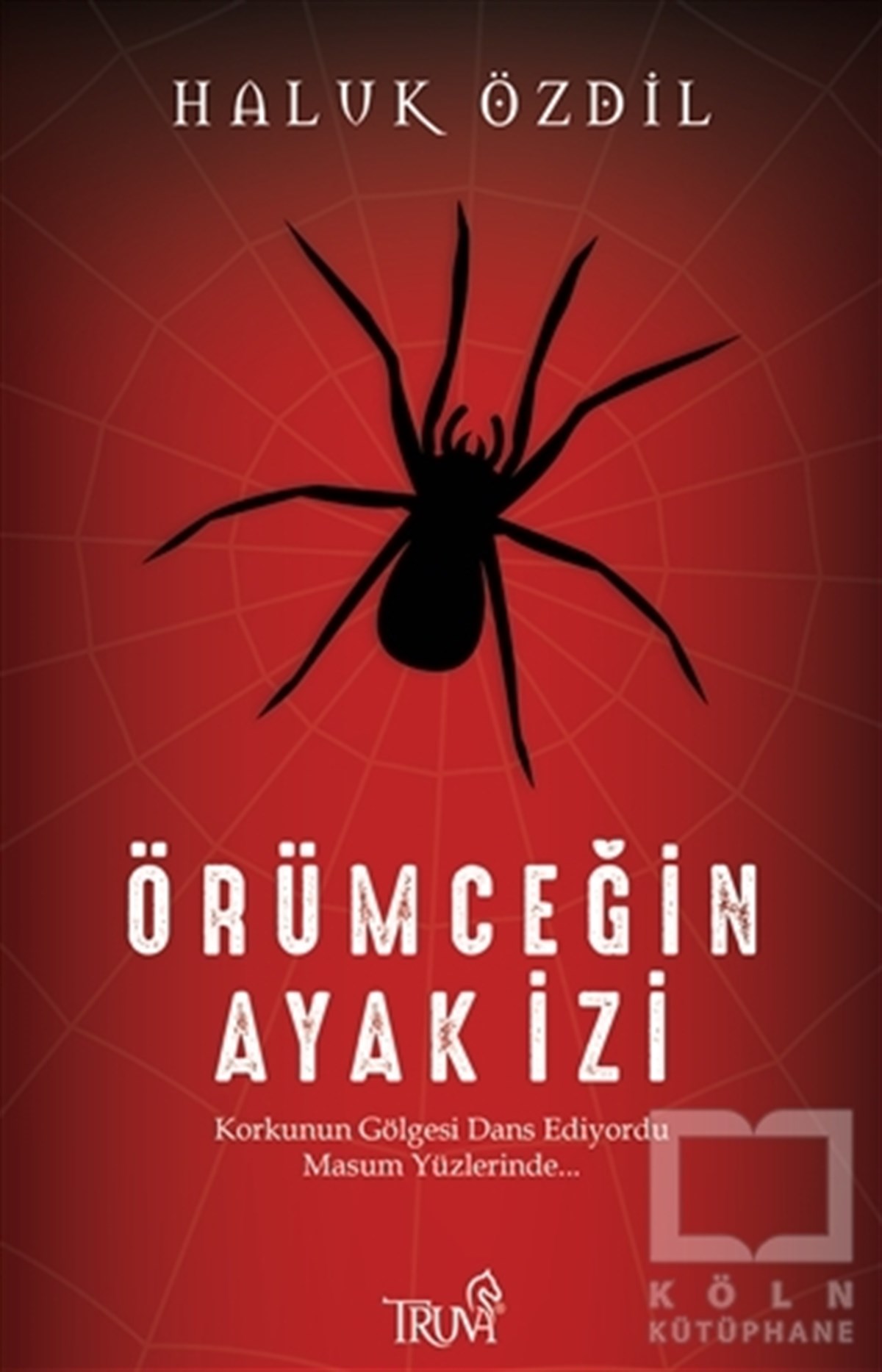 Haluk ÖzdilTürkçe RomanlarÖrümceğin Ayak İzi