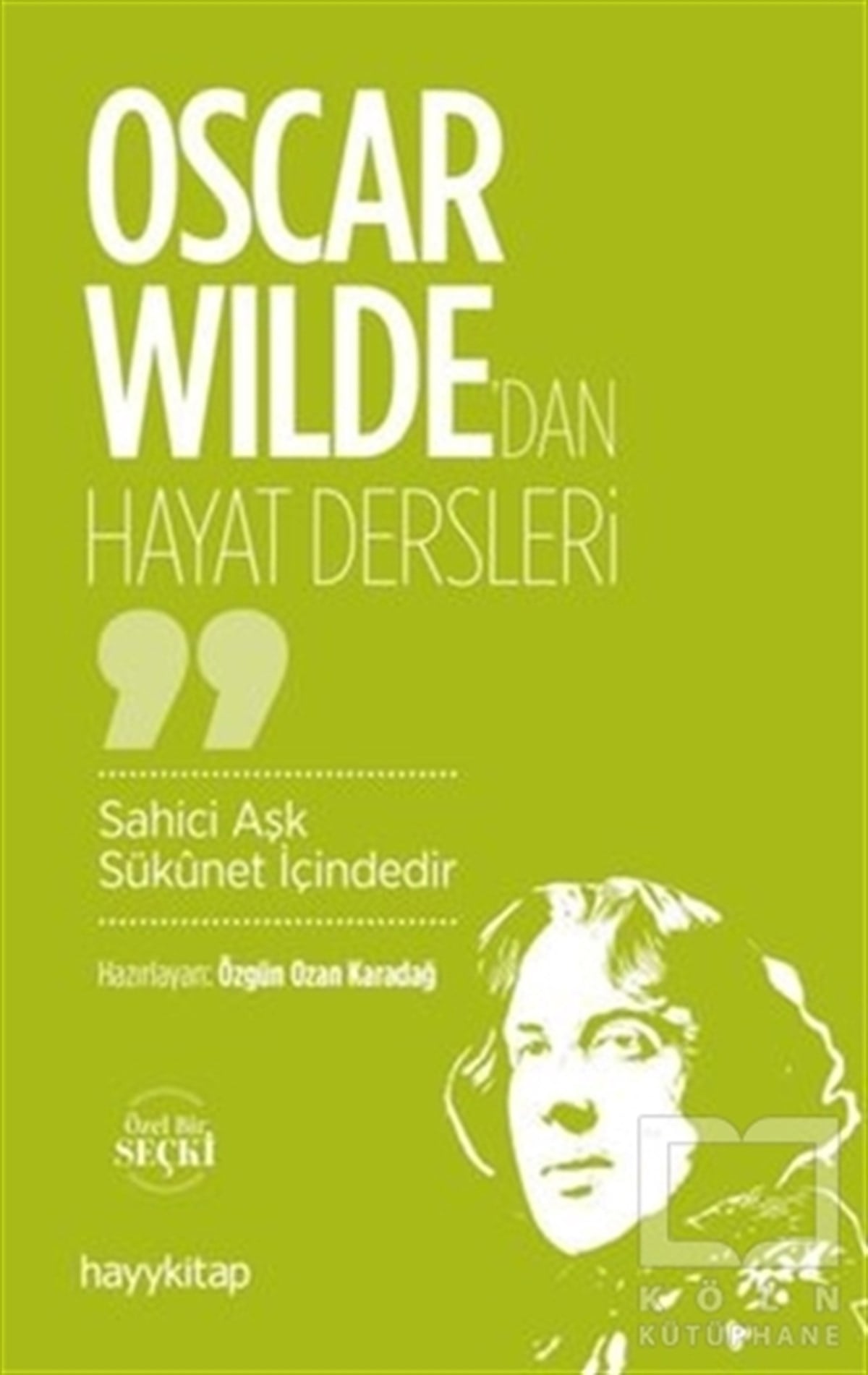 Özgün Ozan KaradağGenel Felsefe KitaplarıOscar Wilde'dan Hayat Dersleri