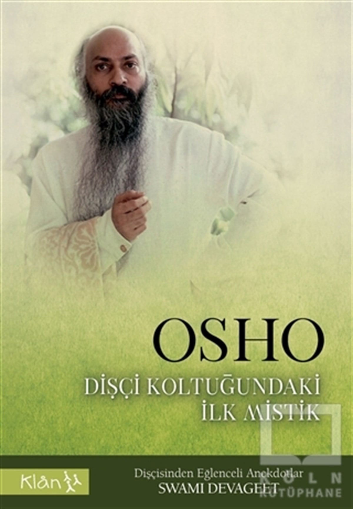Swami DevageetKişisel GelişimOsho Dişçi Koltuğundaki İlk Mistik