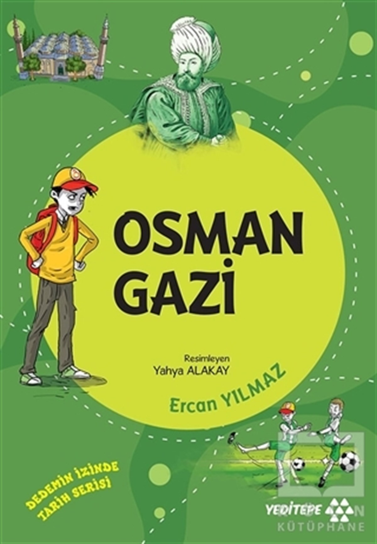 Ercan YılmazDiğerOsman Gazi - Dedemin İzinde Tarih Serisi