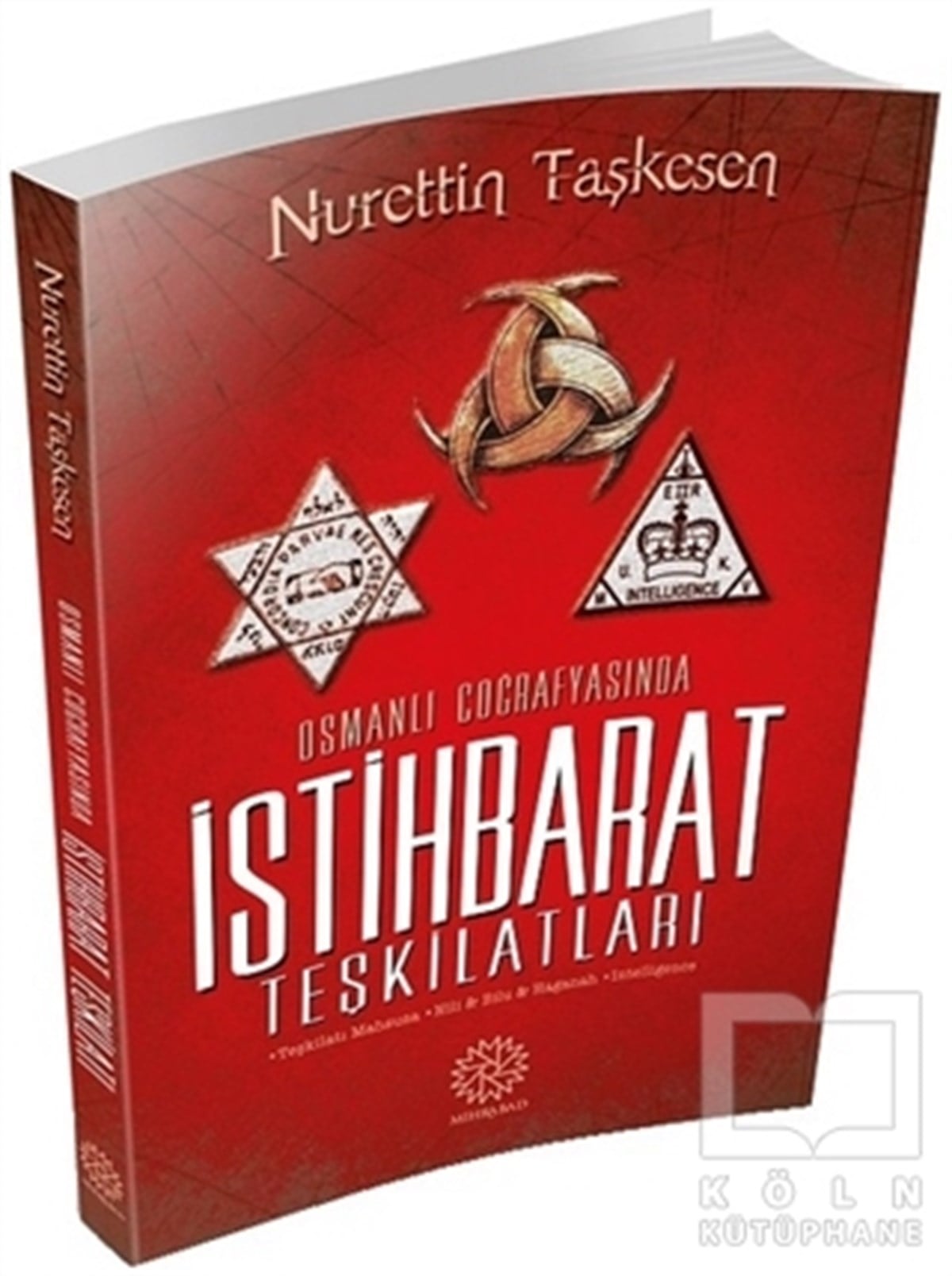 Nurettin TaşkesenOsmanlı TarihiOsmanlı Coğrafyasında İstihbarat Teşkilatları