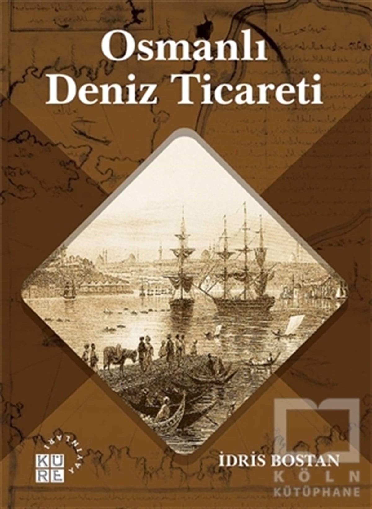 İdris BostanOsmanlı TarihiOsmanlı Deniz Ticareti
