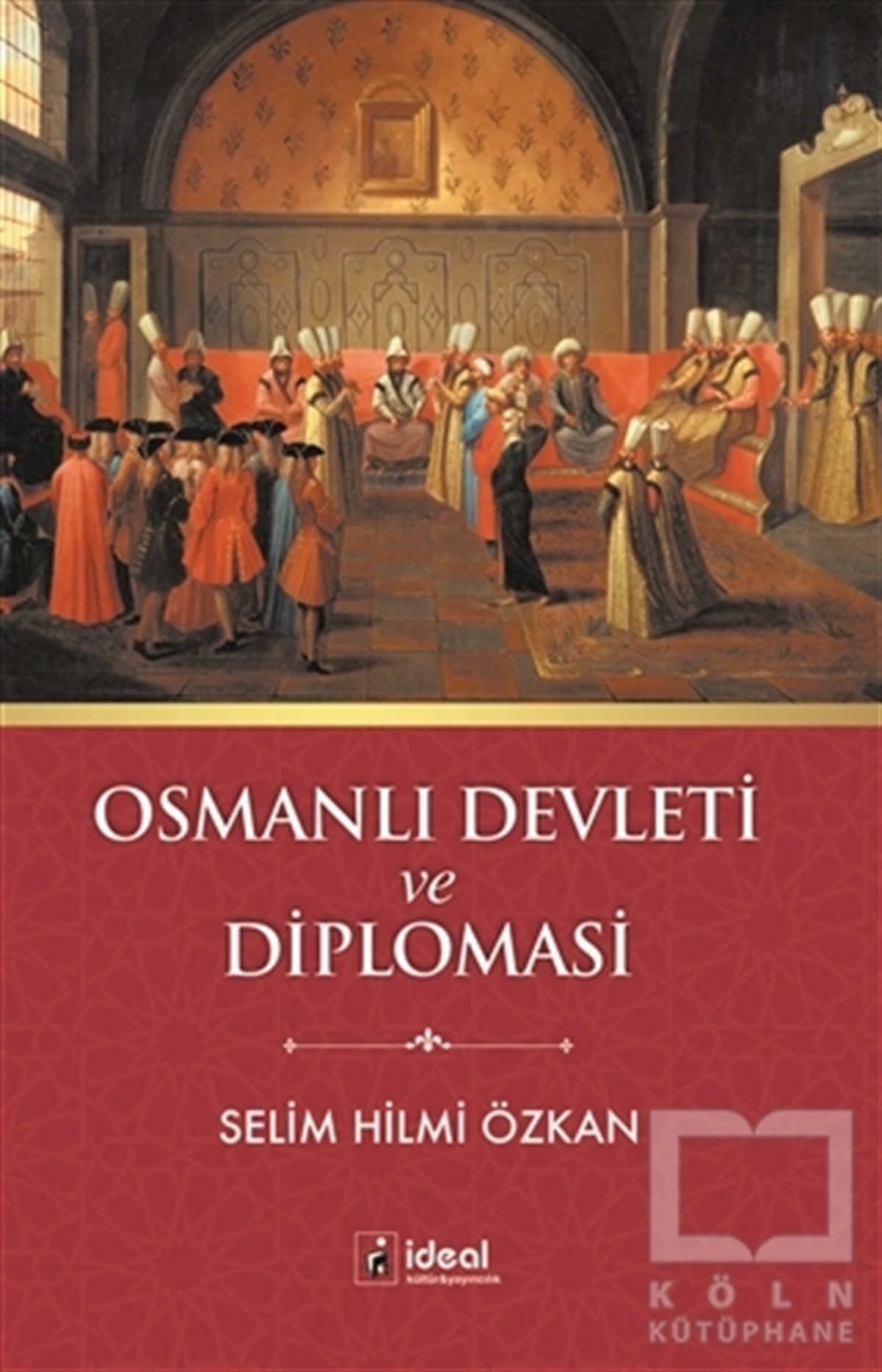 Selim Hilmi ÖzkanOsmanlı TarihiOsmanlı Devleti ve Diplomasi