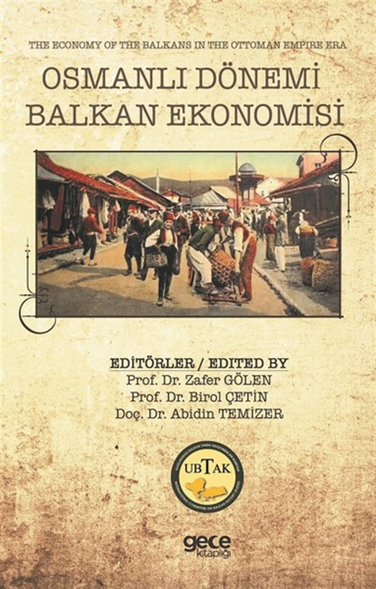 KolektifOsmanli TarihiOsmanlı Dönemi Balkan Ekonomisi