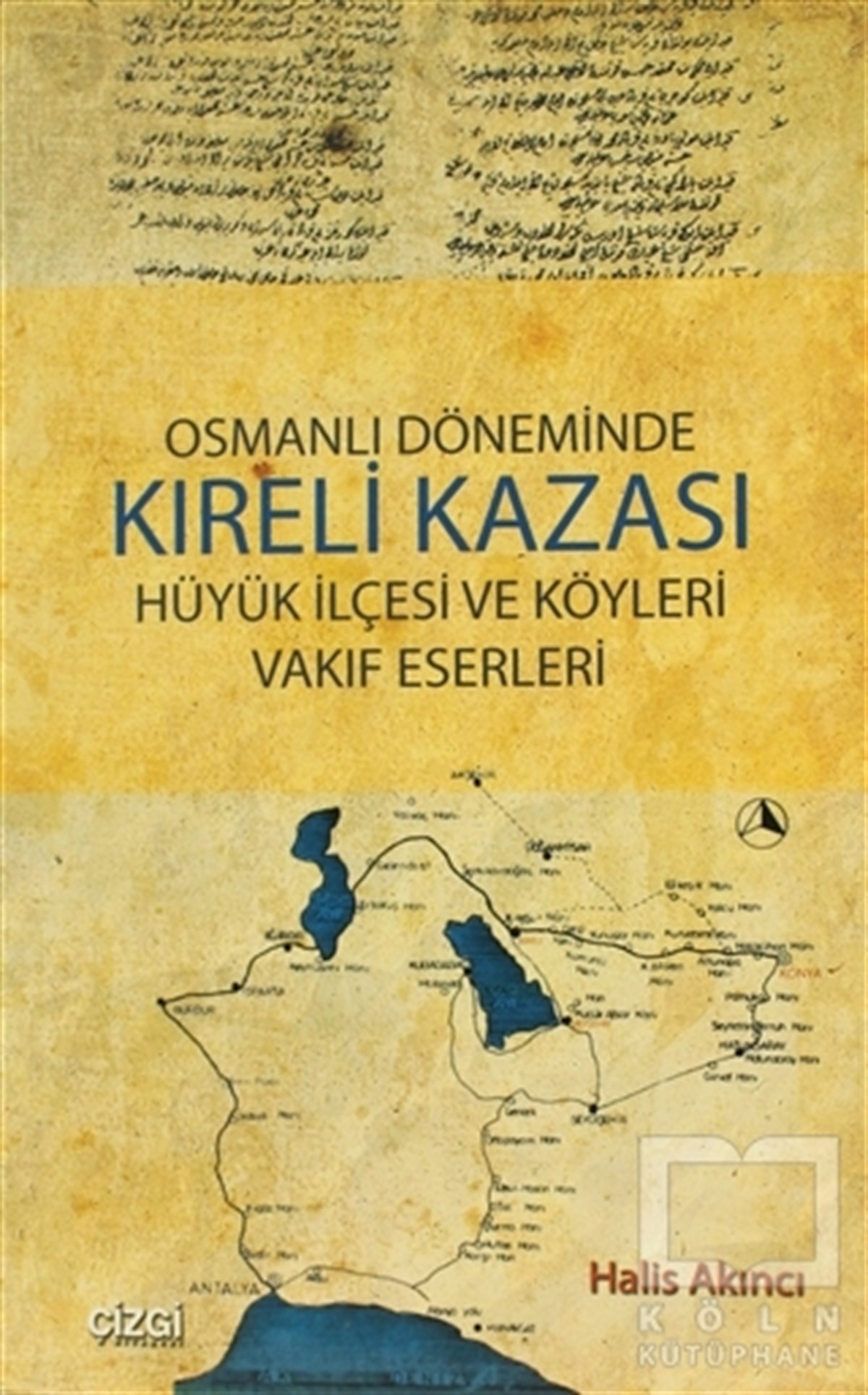Halis AkıncıReferans KitaplarOsmanlı Döneminde Kıreli Kazası