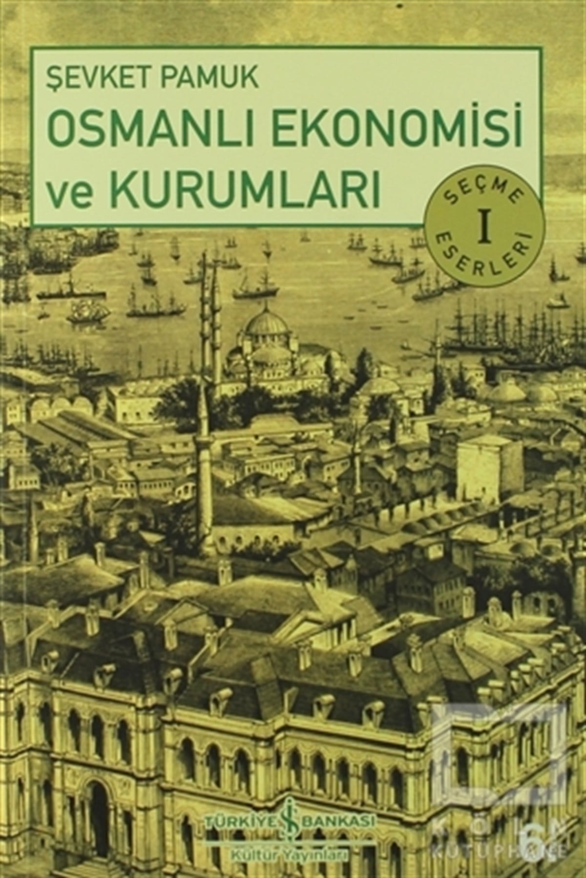 Şevket PamukDünya EkonomisiOsmanlı Ekonomisi ve Kurumları