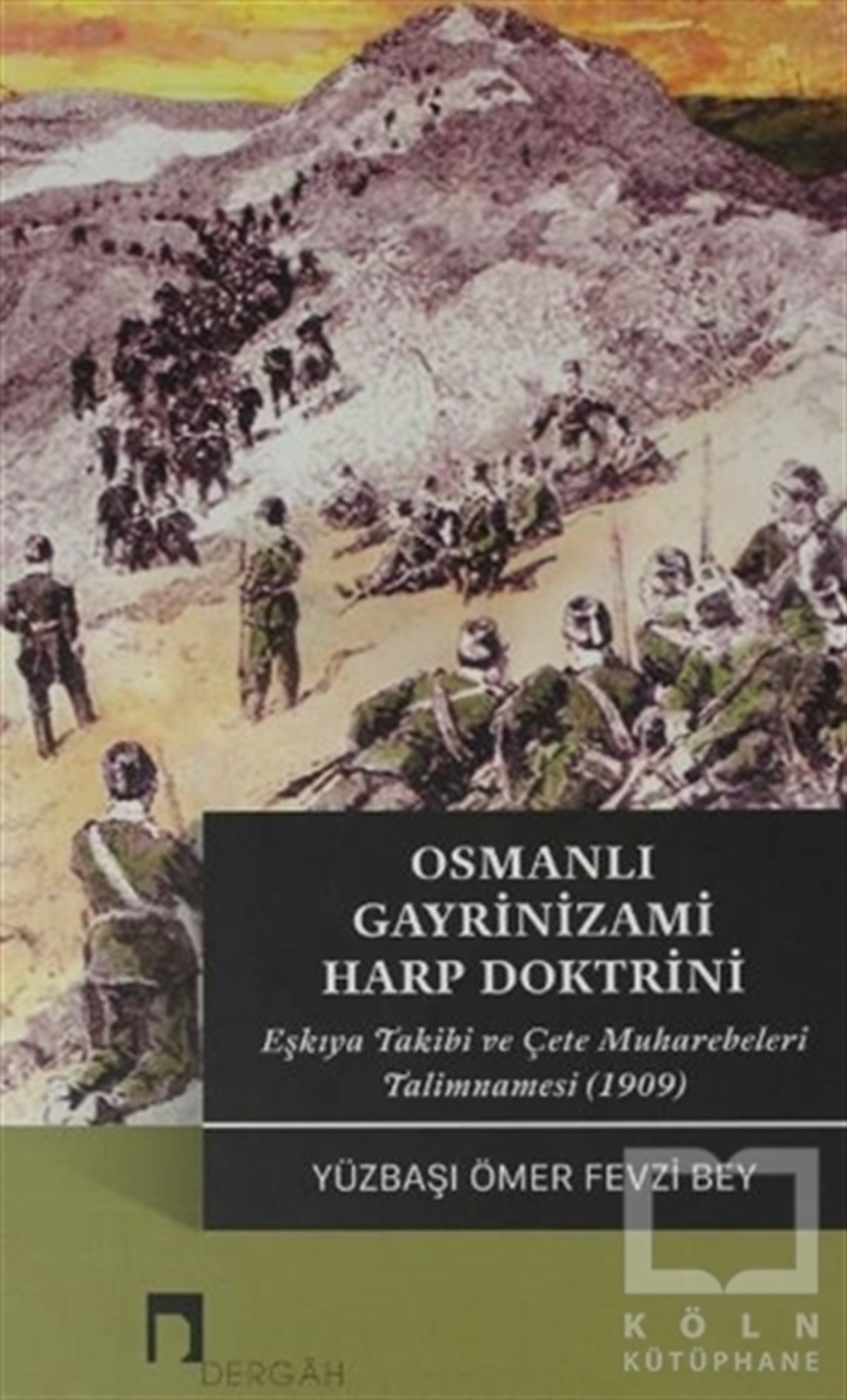 Ömer Fevzi BeyOsmanlı Tarihi KitaplarıOsmanlı Gayrinizami Harp Doktrini
