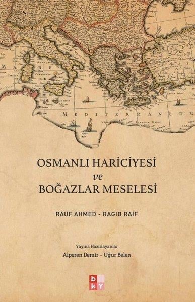 Ragıb RaifOsmanli TarihiOsmanlı Hariciyesi ve Boğazlar Meselesi
