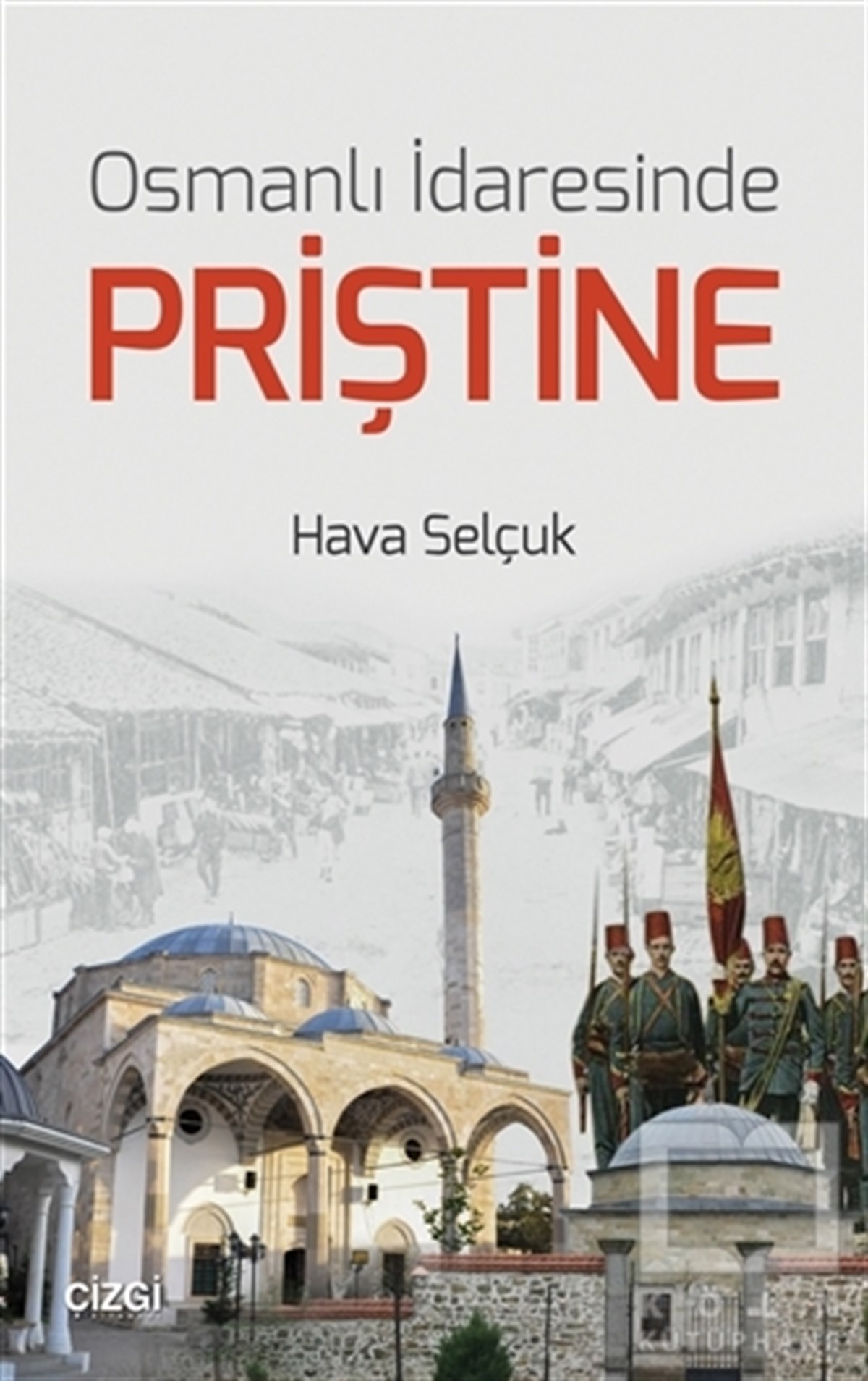 Hava SelçukOsmanlı TarihiOsmanlı İdaresinde Priştine