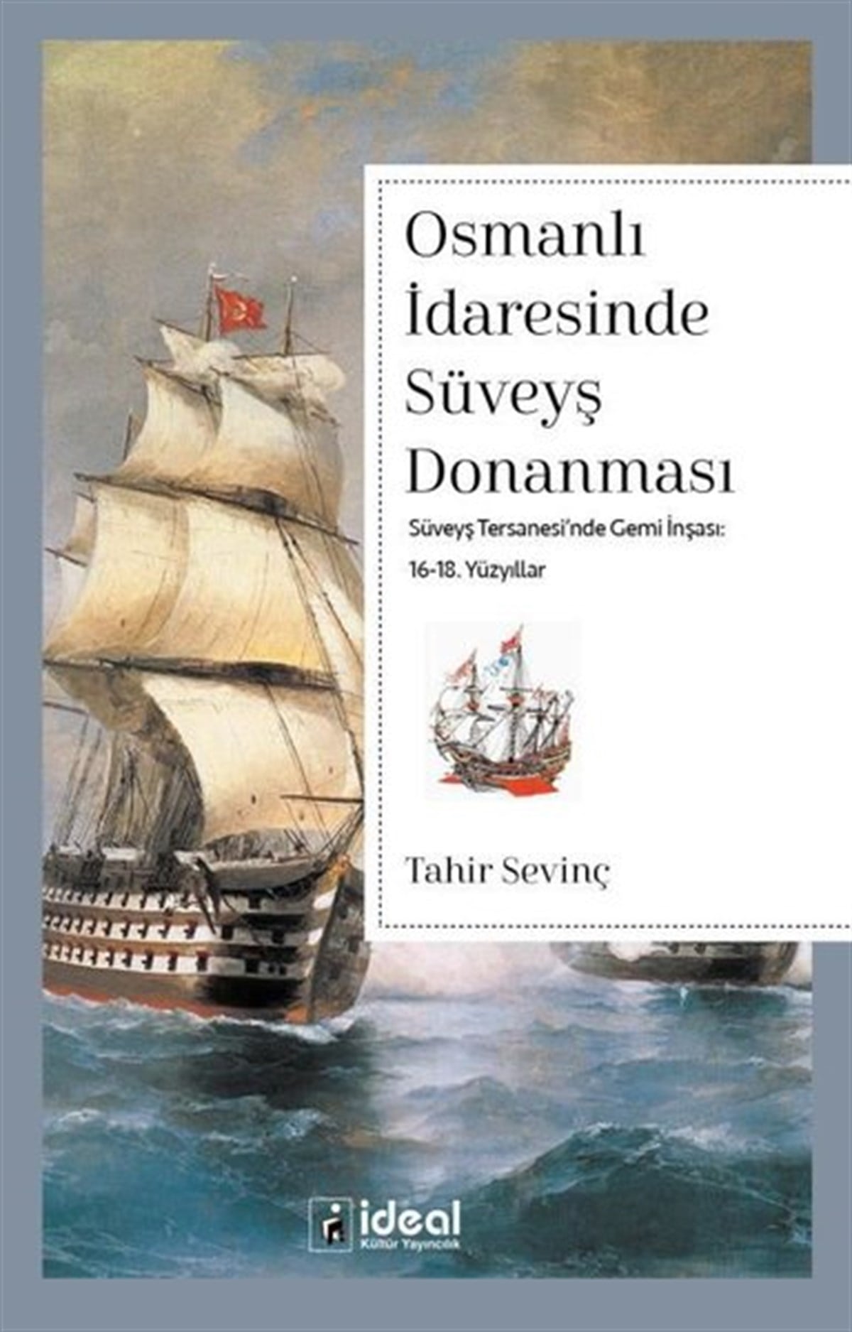 Tahir SevinçOsmanli TarihiOsmanlı İdaresinde Süveyş Donanması