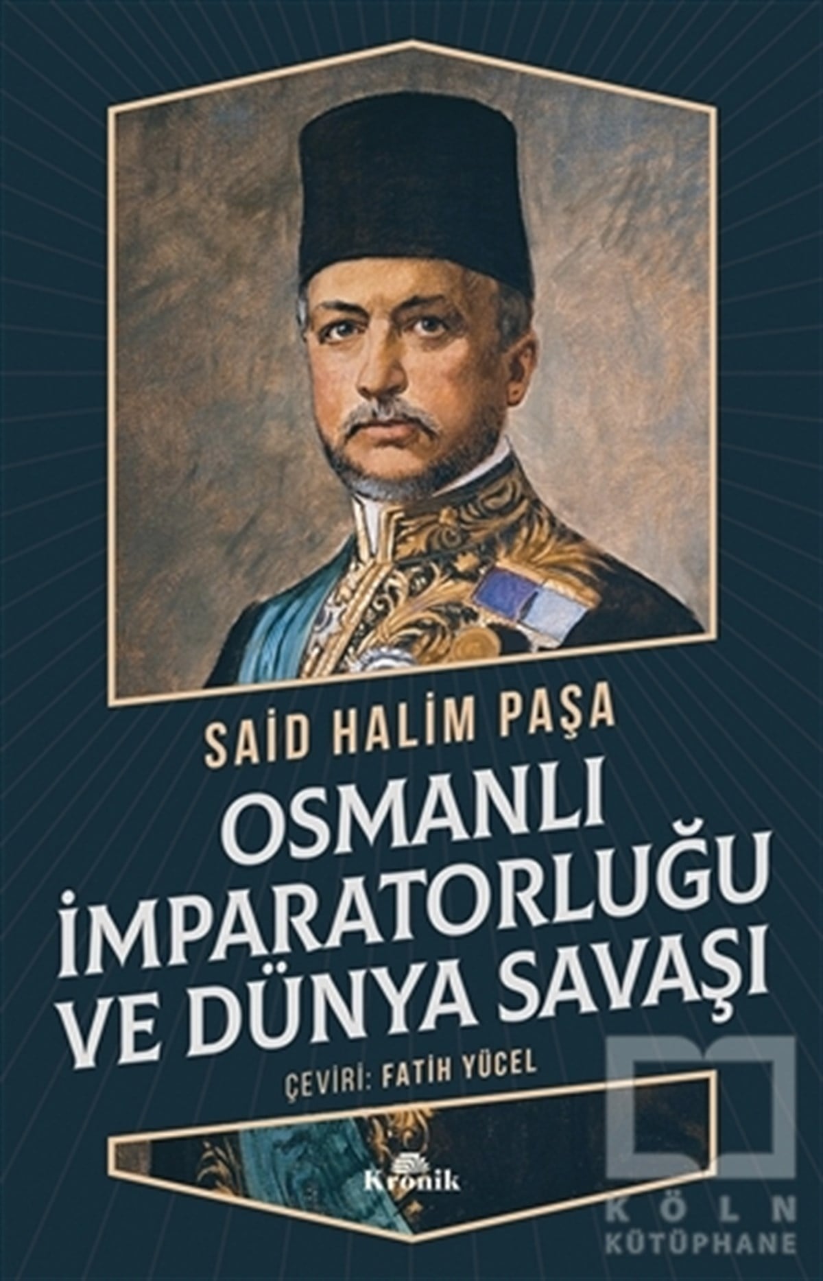 Said Halim PaşaOsmanlı TarihiOsmanlı İmparatorluğu ve Dünya Savaşı