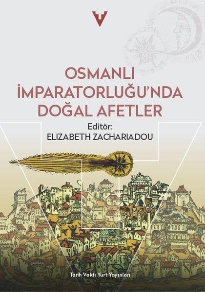KolektifÇevre MühendisliğiOsmanlı İmparatorluğu'nda Doğal Afetler