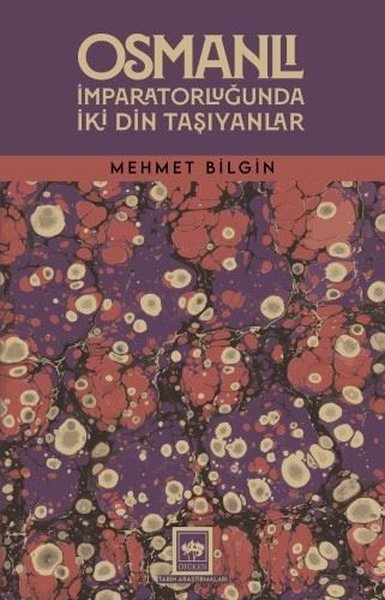 Mehmet BilginOsmanli TarihiOsmanlı İmparatorluğunda İki Din Taşıyanlar