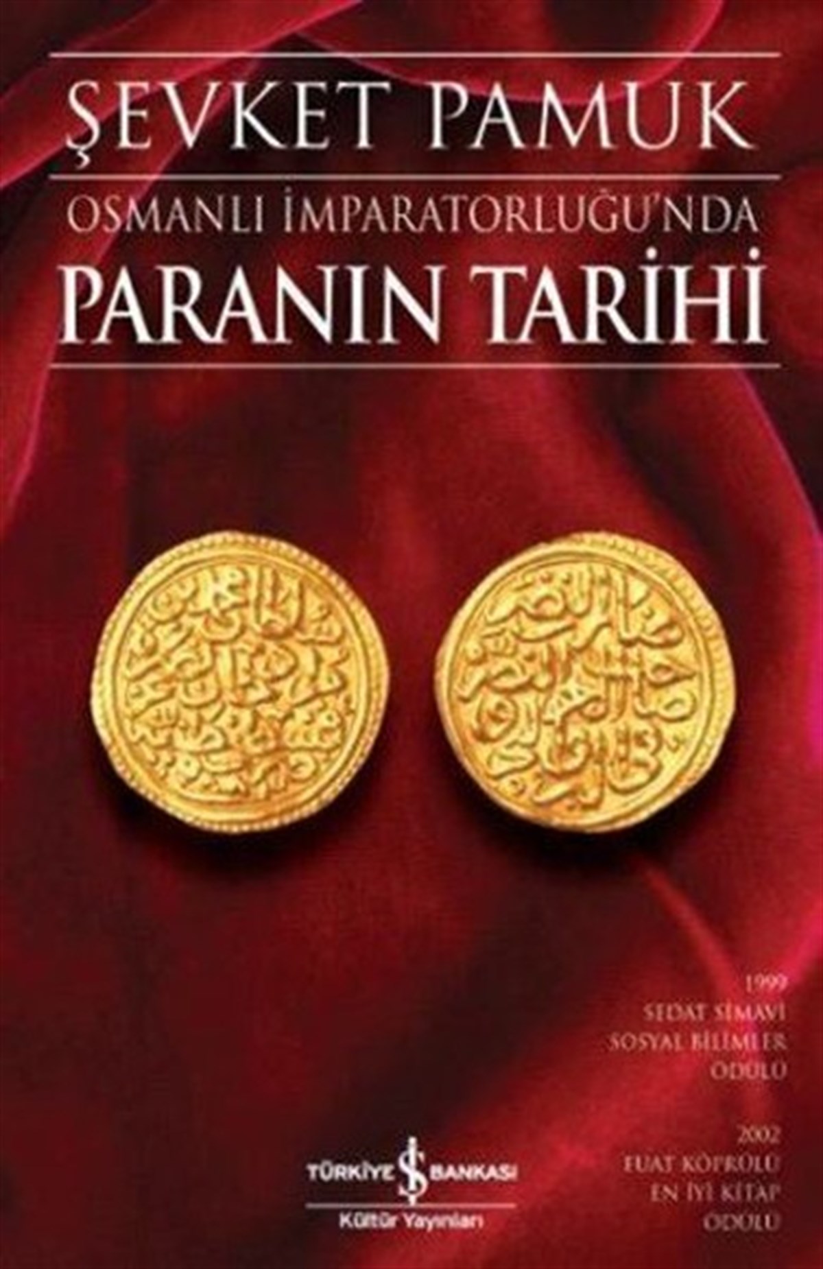 Şevket PamukOsmanli TarihiOsmanlı İmparatorluğu'nda Paranın Tarihi
