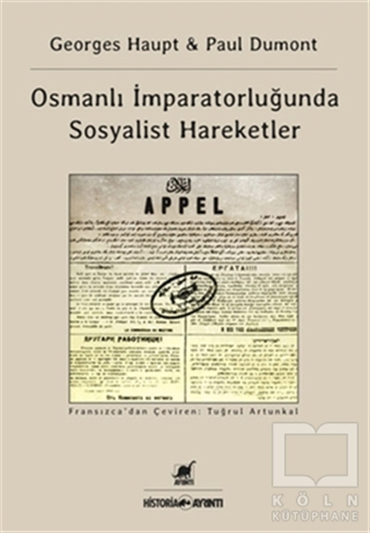 Georges HauptOsmanlı TarihiOsmanlı İmparatorluğu'nda Sosyalist Hareketler
