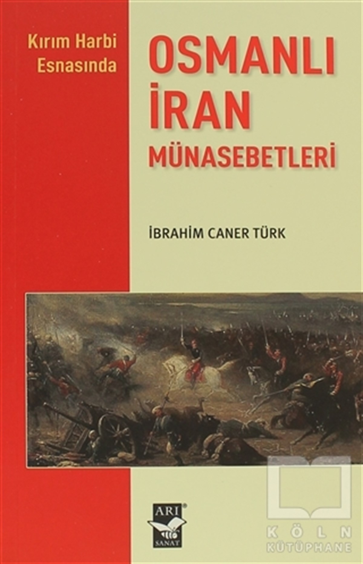 İbrahim Caner TürkOsmanlı TarihiOsmanlı İran Münasebetleri