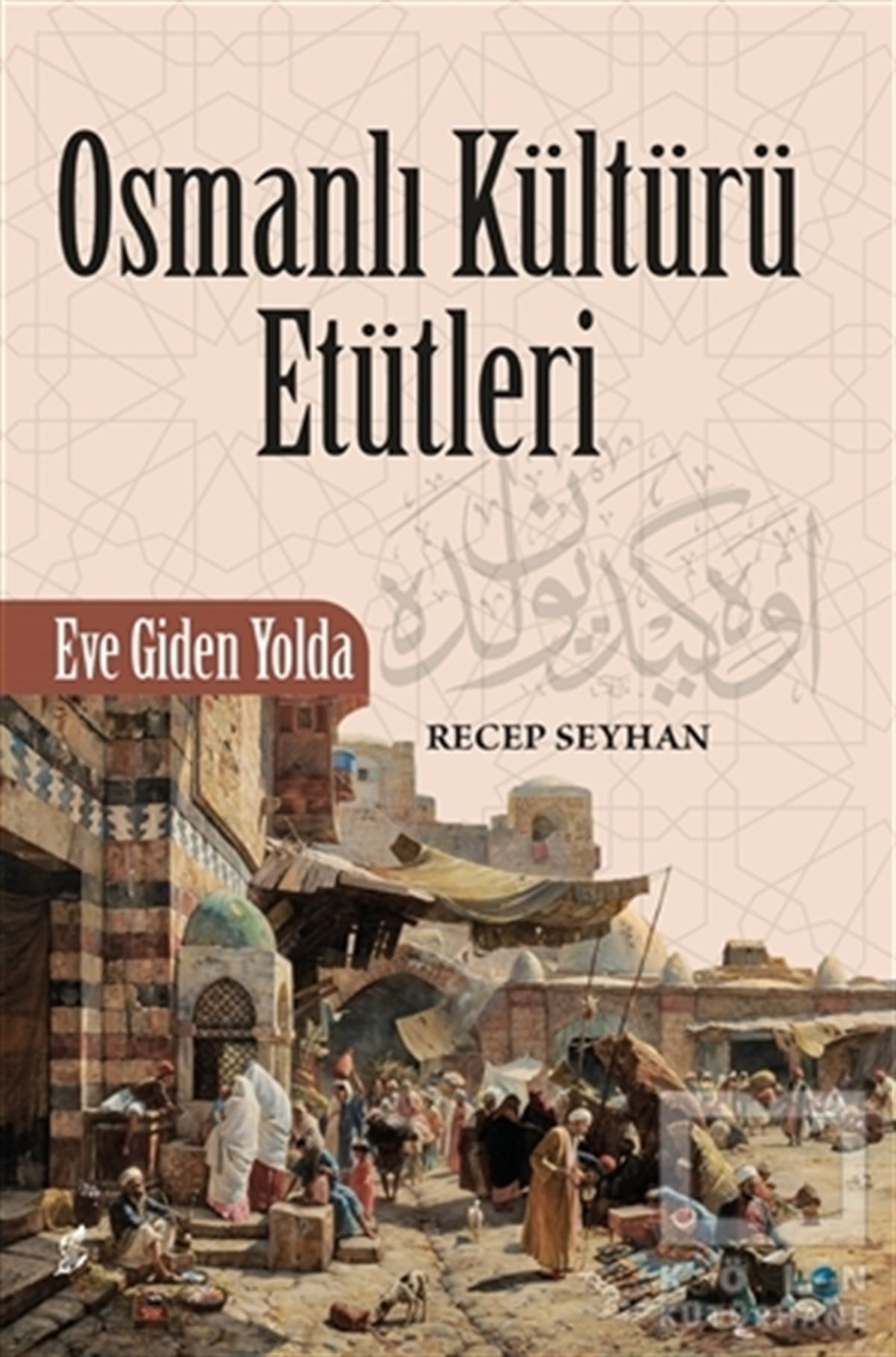 Recep SeyhanKültür Tarihi KitaplarıOsmanlı Kültürü Etütleri