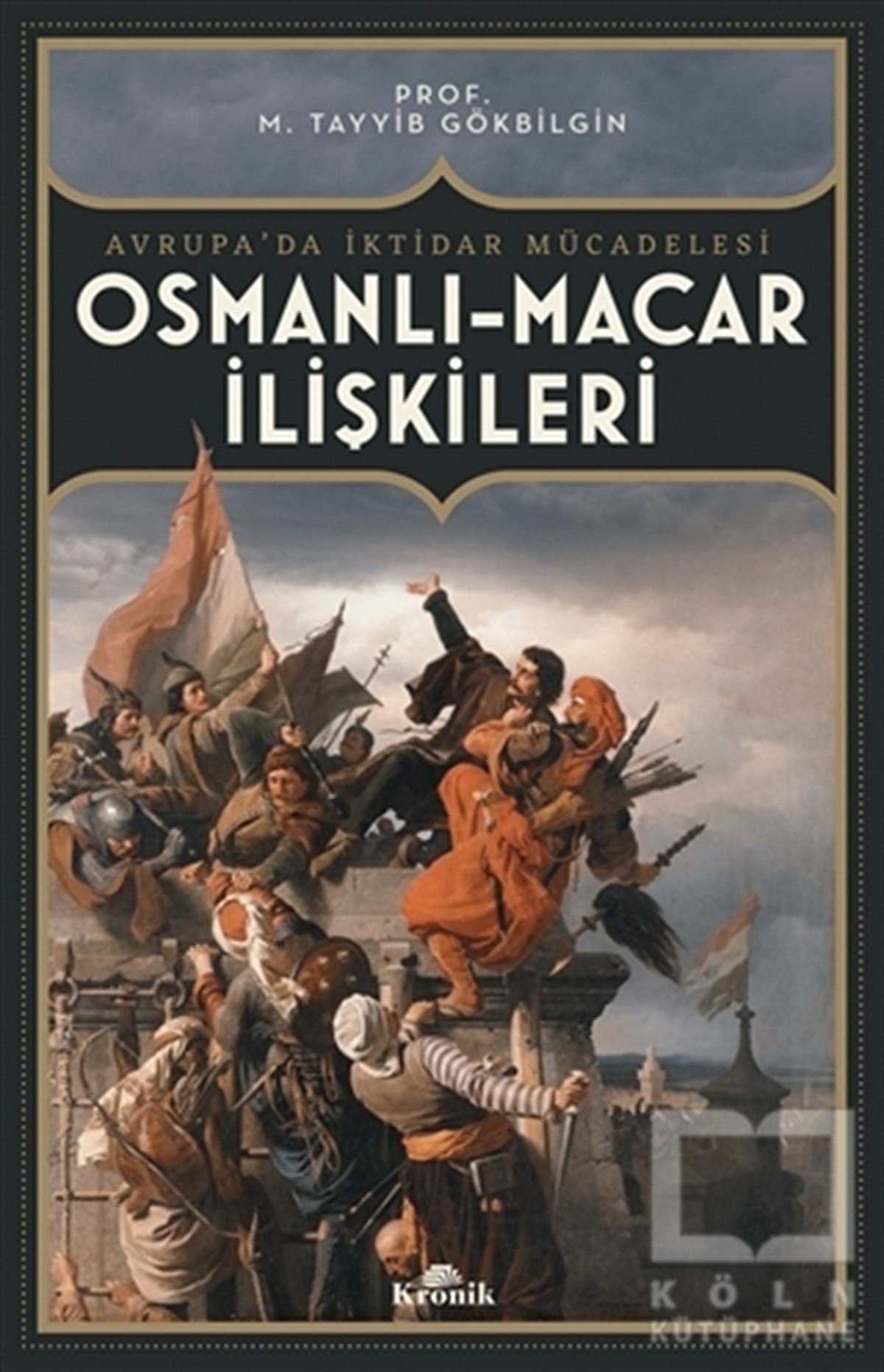 M. Tayyib GökbilginOsmanlı TarihiOsmanlı Macar İlişkileri