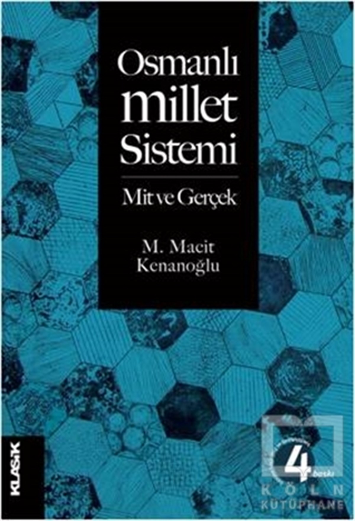 M. Macit KenanoğluGenel Politika, Siyaset Bilim, Siyaset TarihiOsmanlı Millet Sistemi