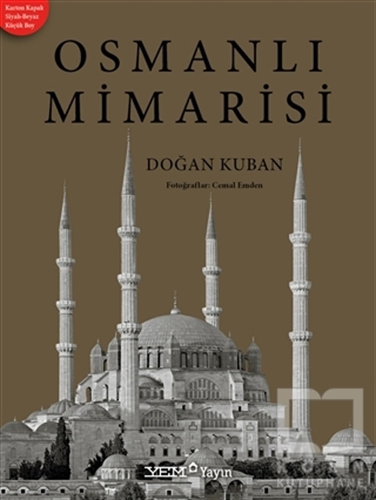Doğan KubanSanat Tarihi KitaplarıOsmanlı Mimarisi