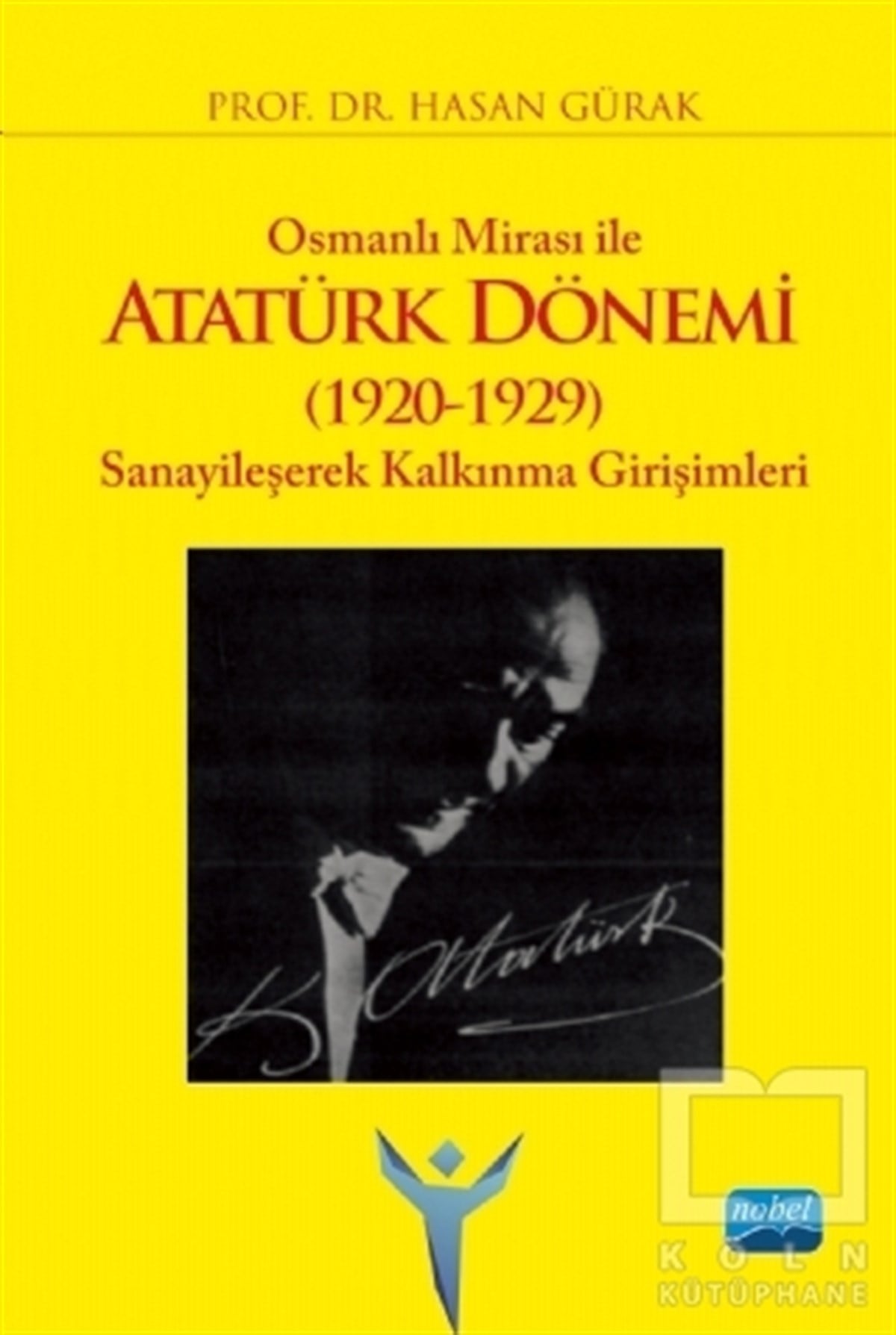 Hasan GürakOsmanlı Tarihi KitaplarıOsmanlı Mirası ile Atatürk Dönemi (1920-1929)