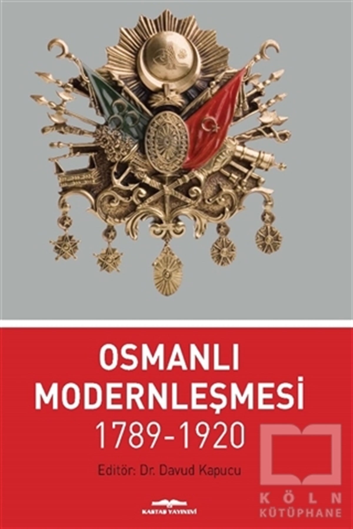 Davud KapucuDiğerOsmanlı Modernleşmesi 1789-1920