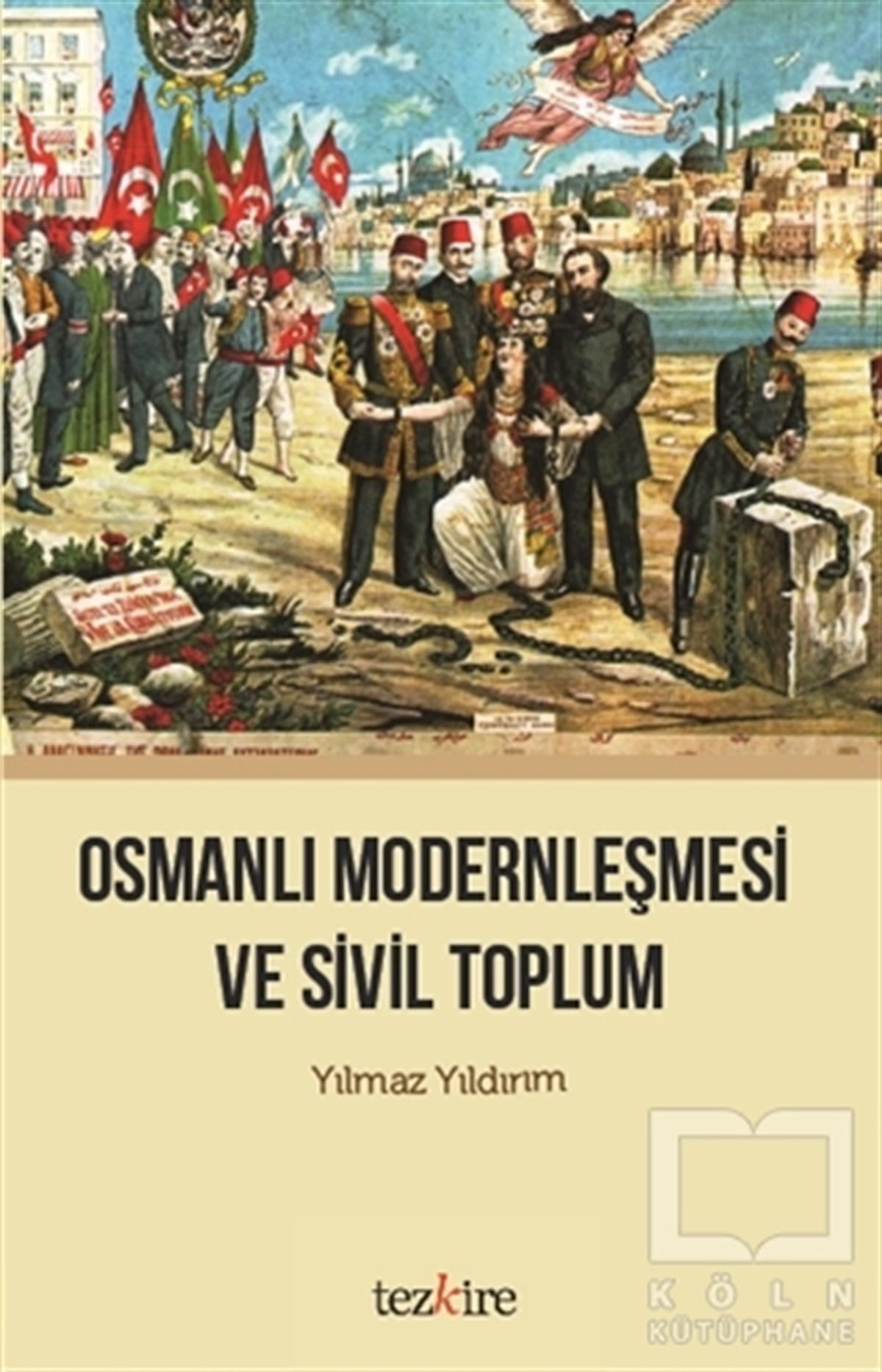 Yılmaz YıldırımDiğerOsmanlı Modernleşmesi ve Sivil Toplum