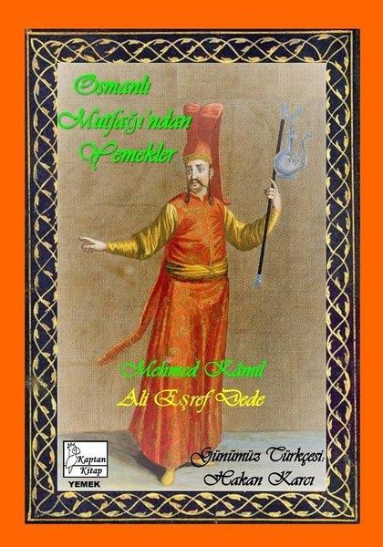 Ali Eşref DedeGastronomiOsmanlı Mutfağı'ndan Yemekler