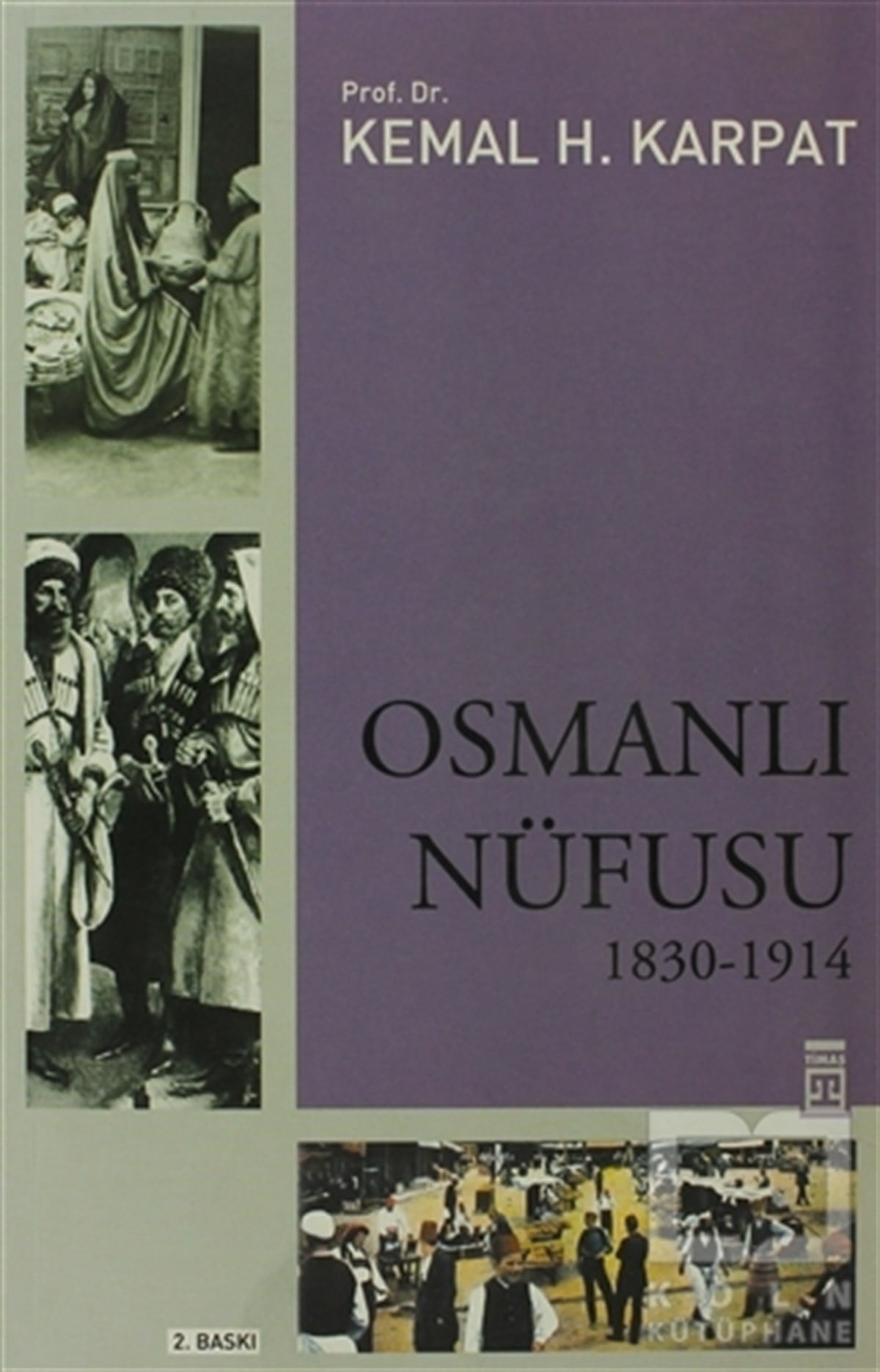 Kemal H. KarpatOsmanlı TarihiOsmanlı Nüfusu