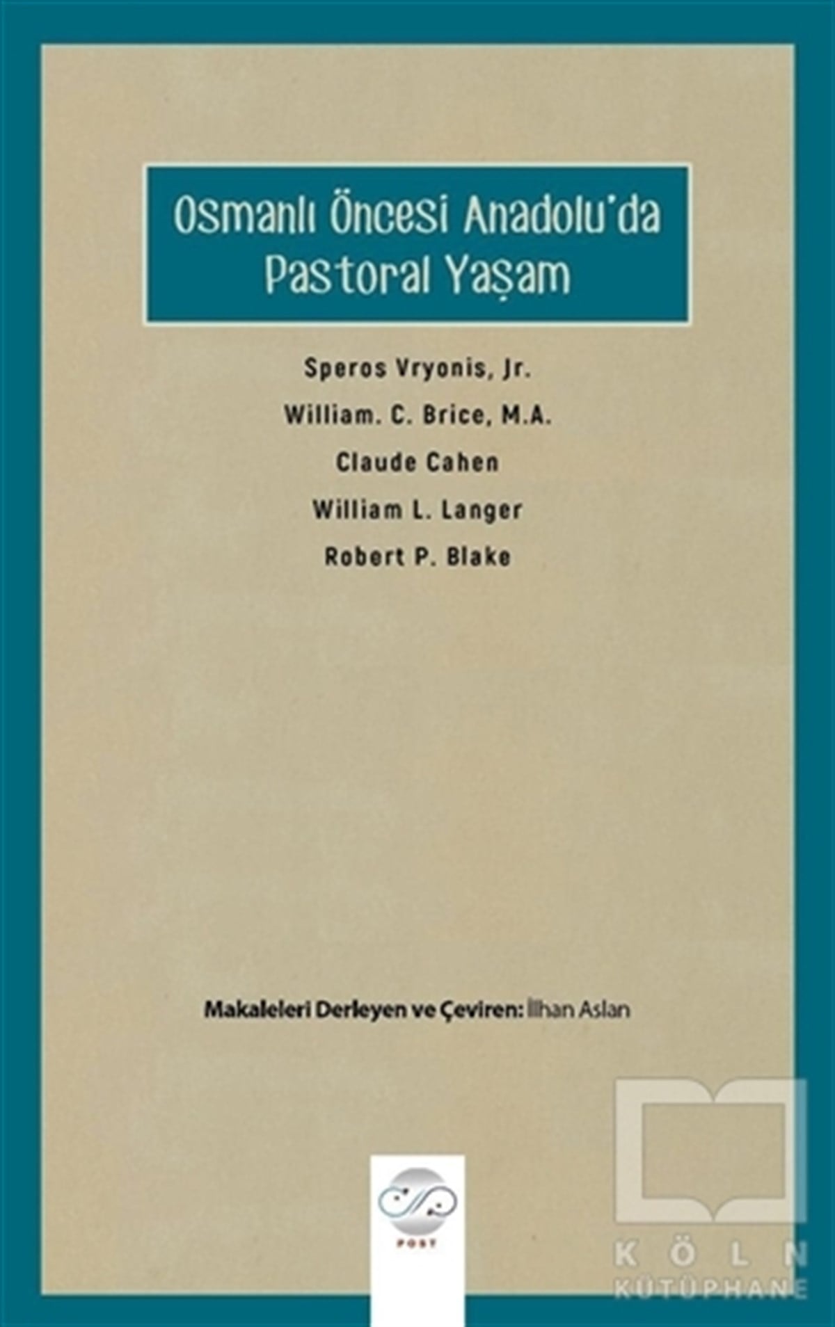 Speros VryonisOsmanlı Tarihi KitaplarıOsmanlı Öncesi Anadolu'da Pastoral Yaşam