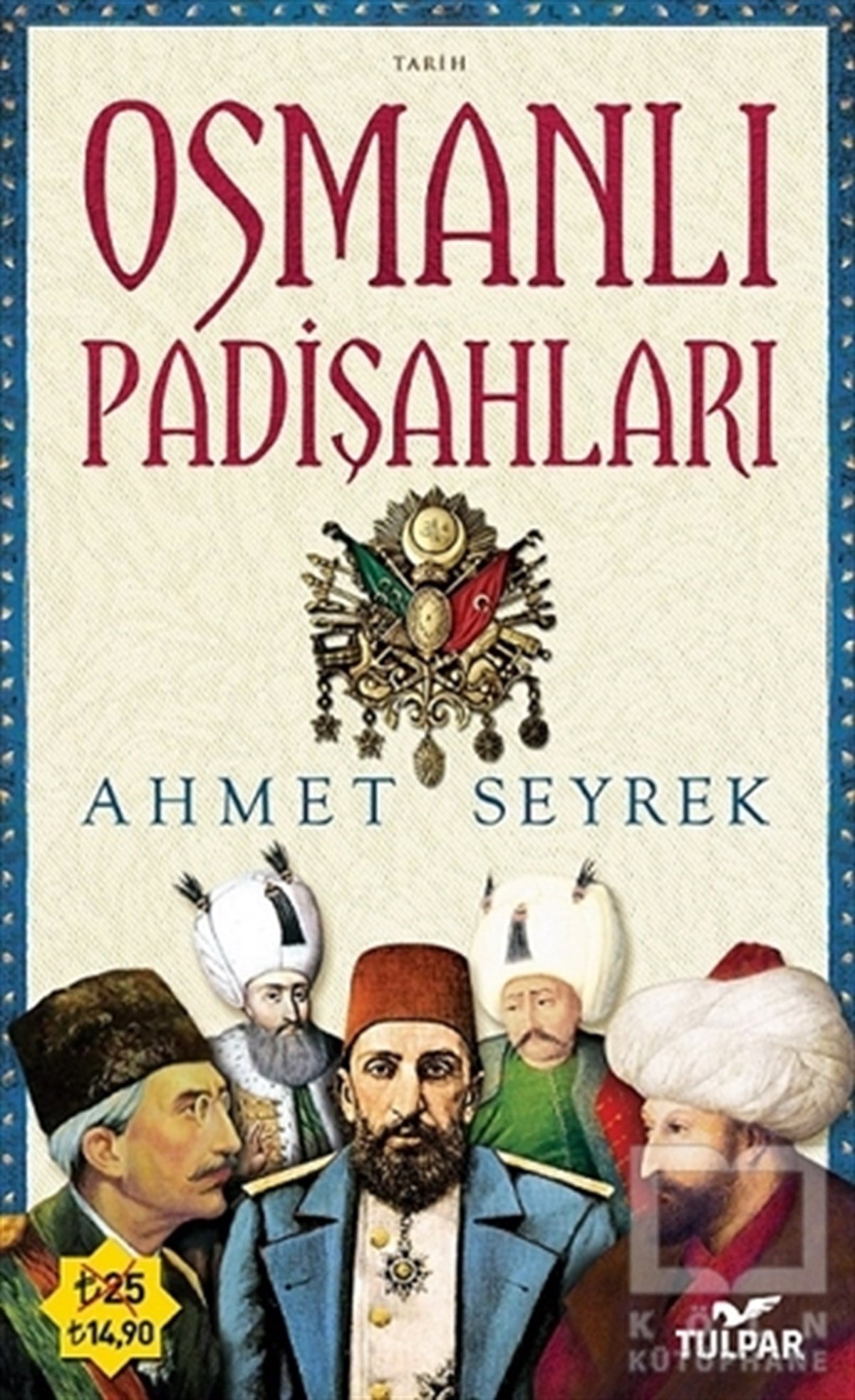 Ahmet SeyrekOsmanlı Tarihi KitaplarıOsmanlı Padişahları