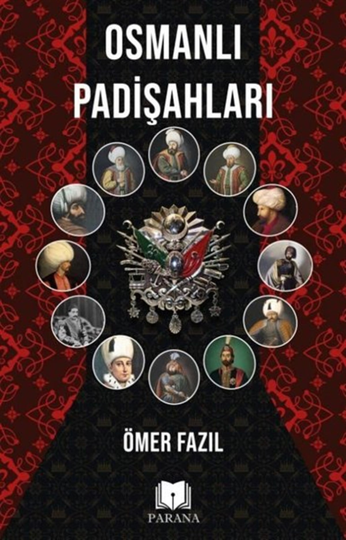 Ömer FazılOsmanli TarihiOsmanlı Padişahları