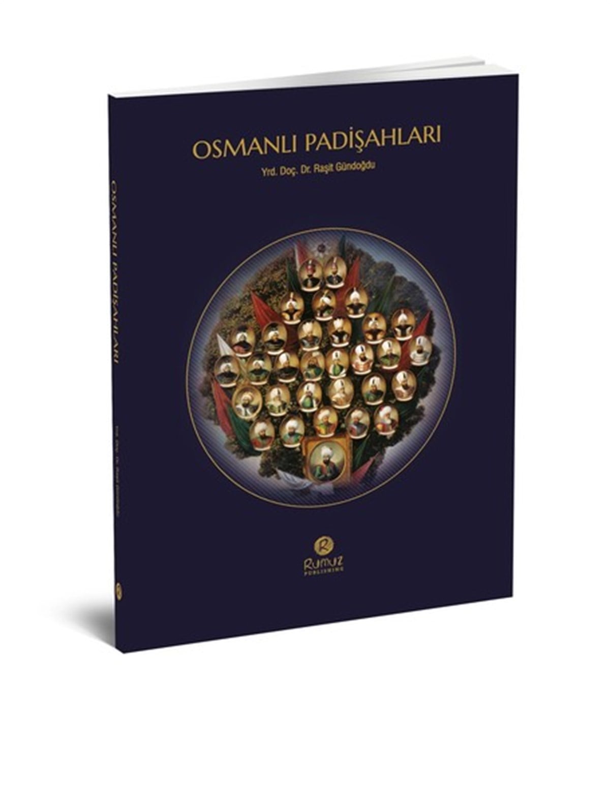 Raşit GündoğduOsmanli TarihiOsmanlı Padişahları
