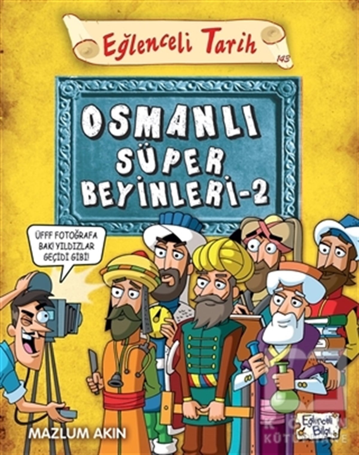 Mazlum AkınÇocuk RomanlarıOsmanlı Süper Beyinleri - 2