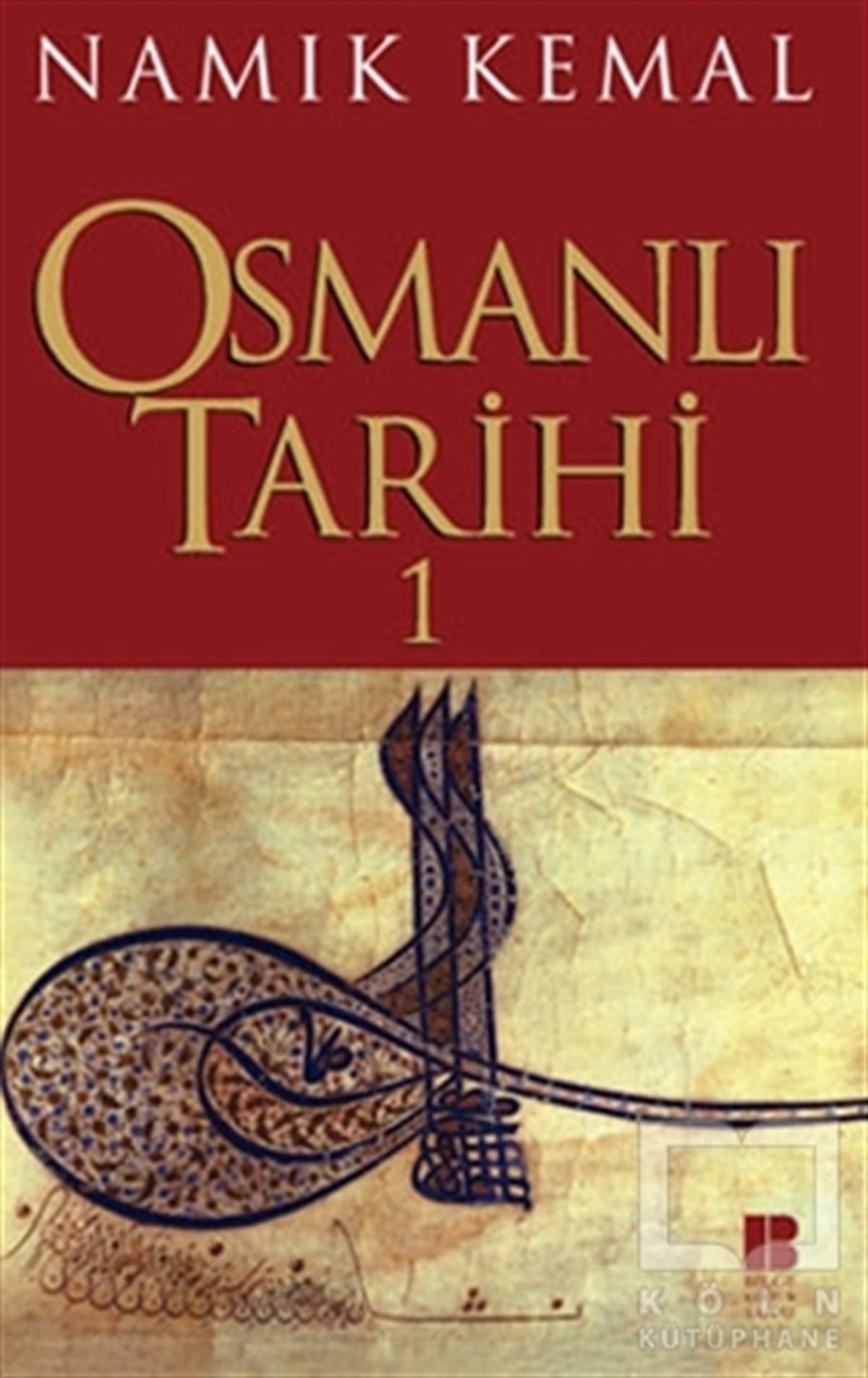 Namık KemalOsmanlı TarihiOsmanlı Tarihi 1