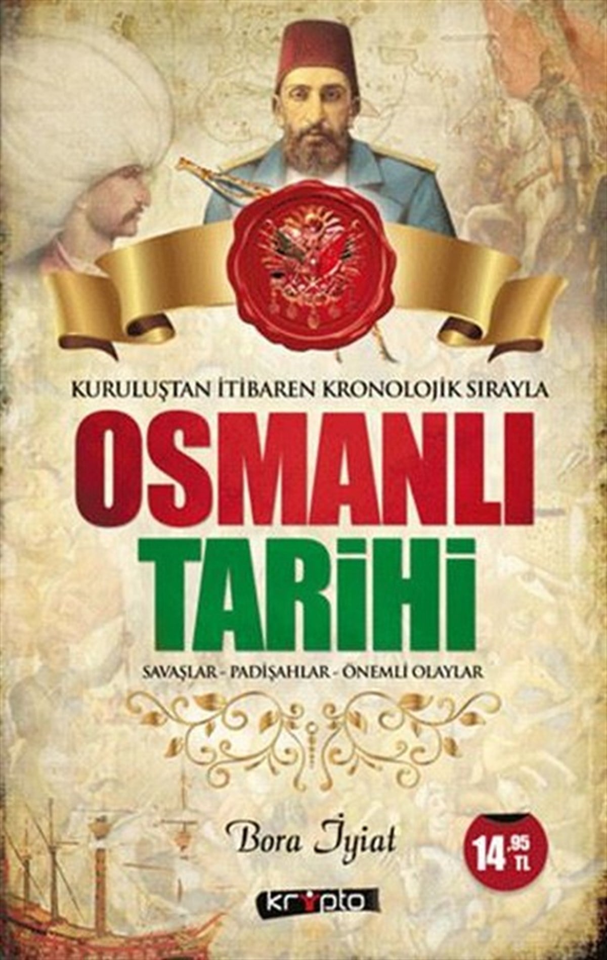 Bora İyiatOsmanli TarihiOsmanlı Tarihi - Savaşlar - Padişahlar - Önemli Olaylar