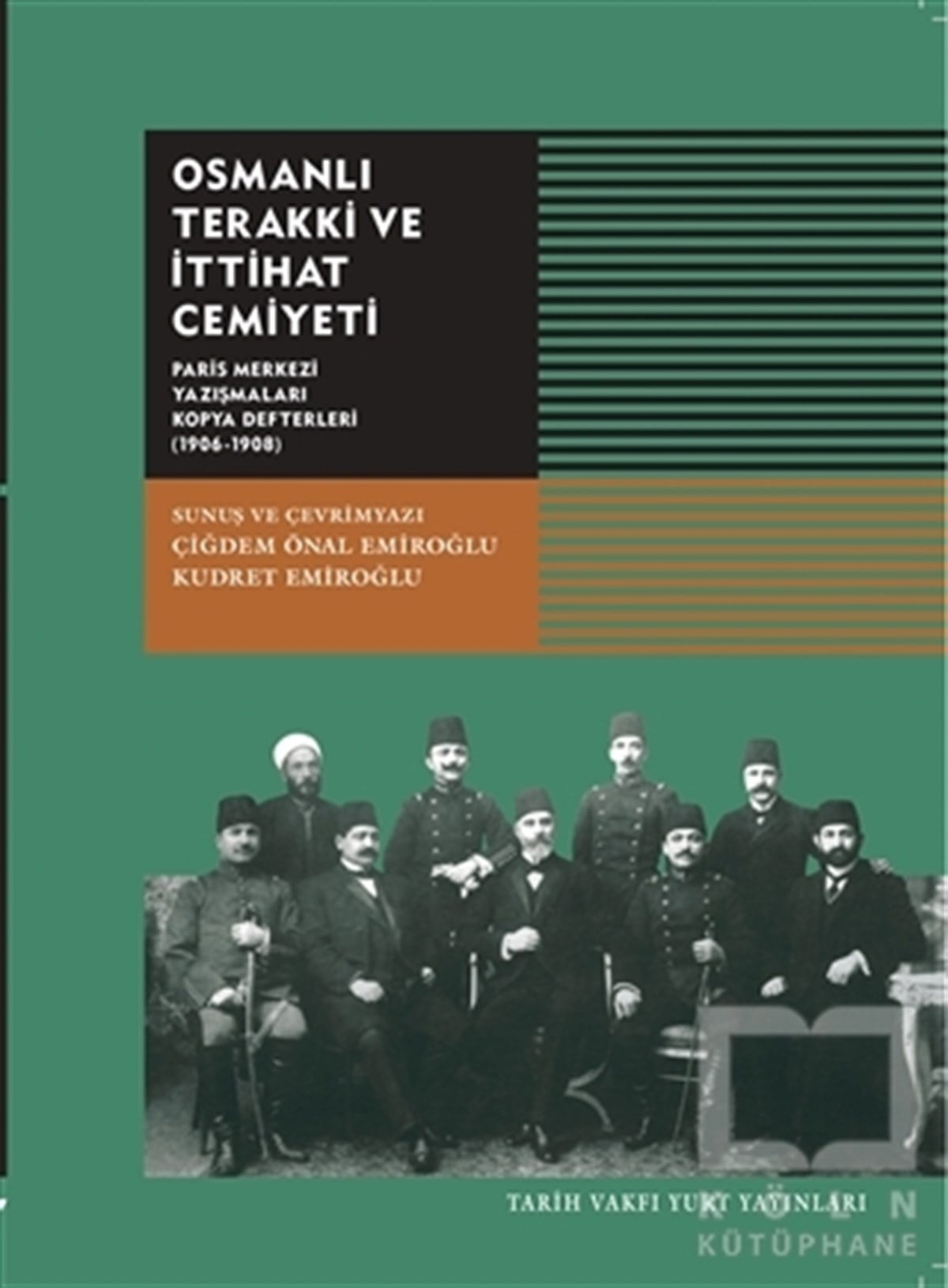 KolektifOsmanlı TarihiOsmanlı Terakki ve İttihat Cemiyeti