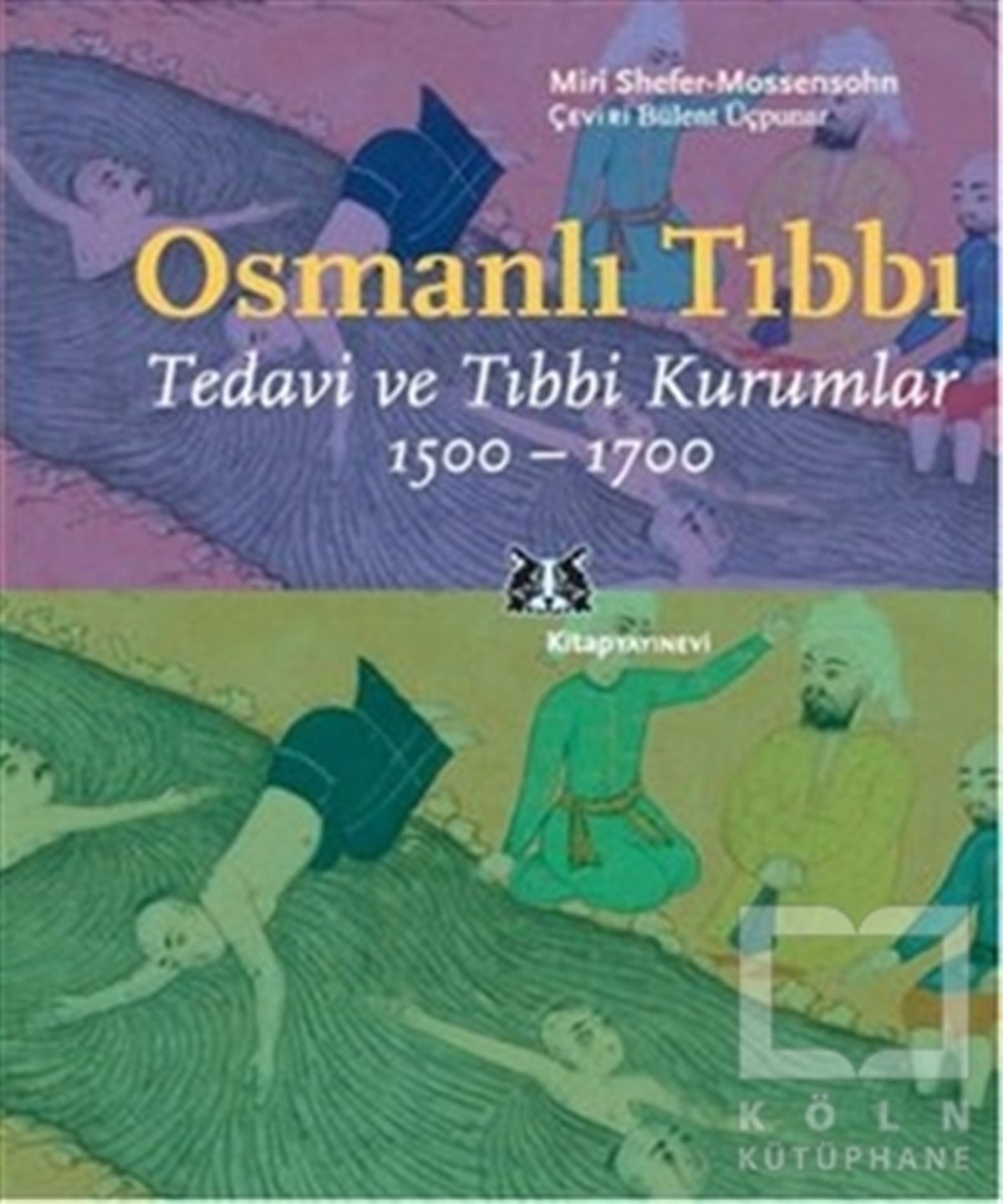 Miri Shefer-MossensohnOsmanlı TarihiOsmanlı Tıbbı